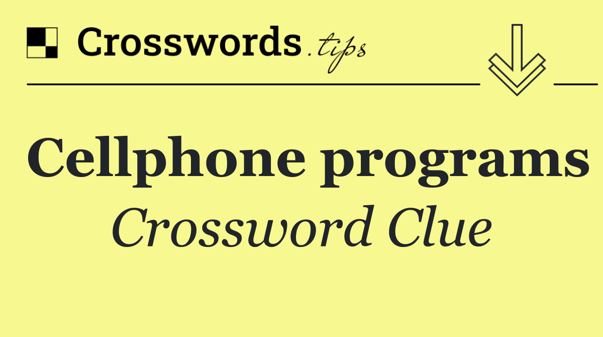 Cellphone programs