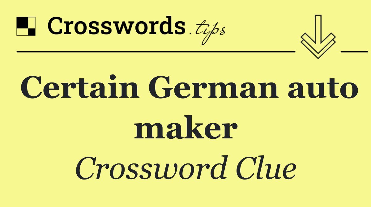 Certain German auto maker