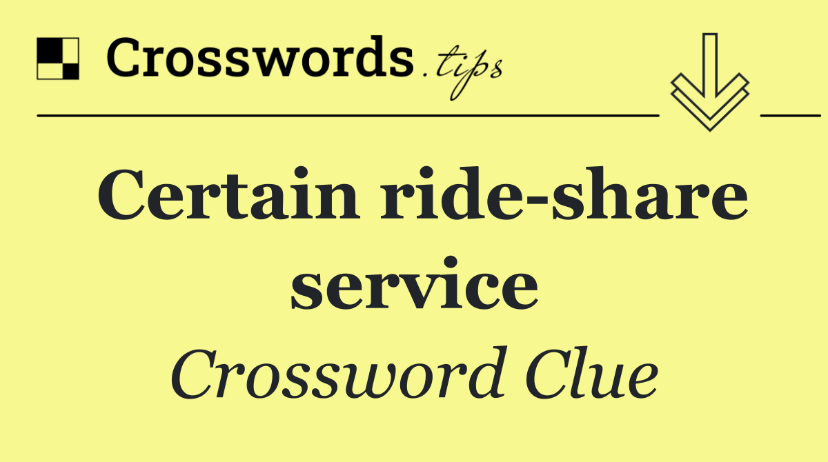 Certain ride share service