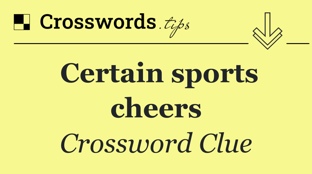 Certain sports cheers
