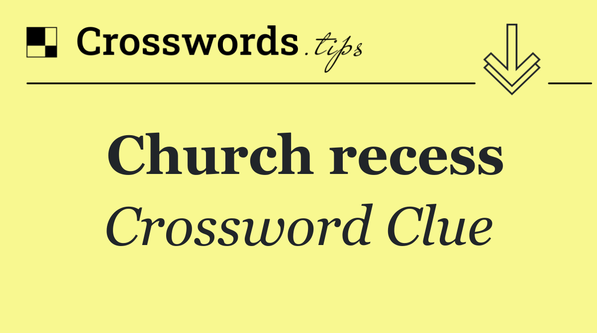 Church recess