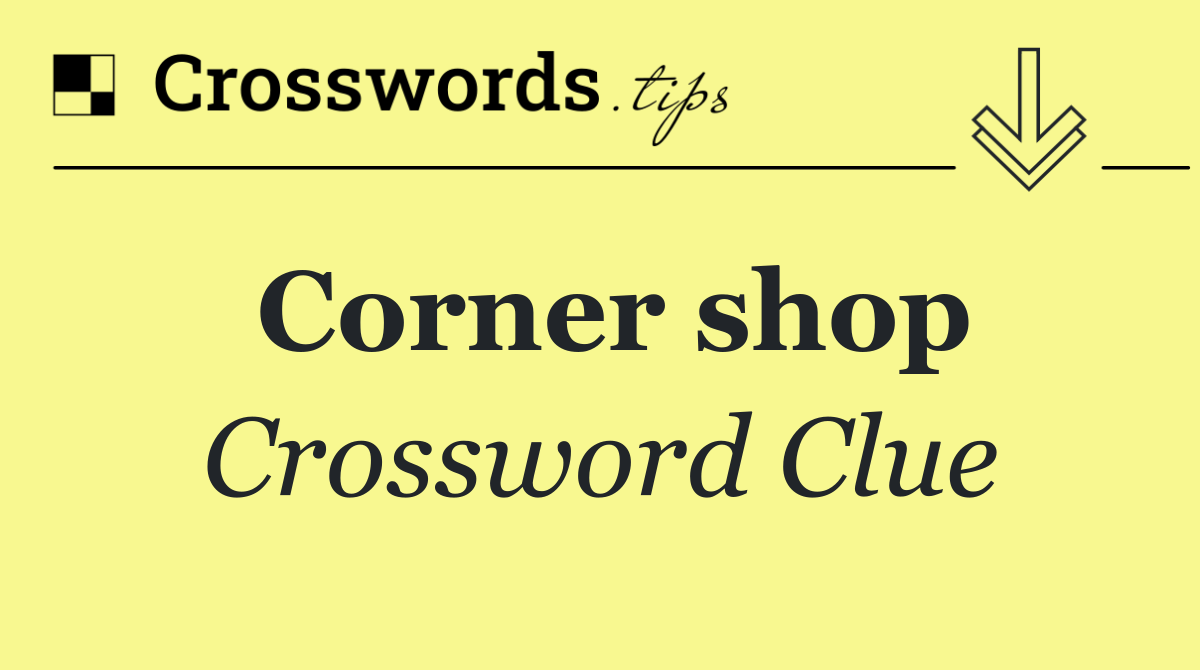 Corner shop