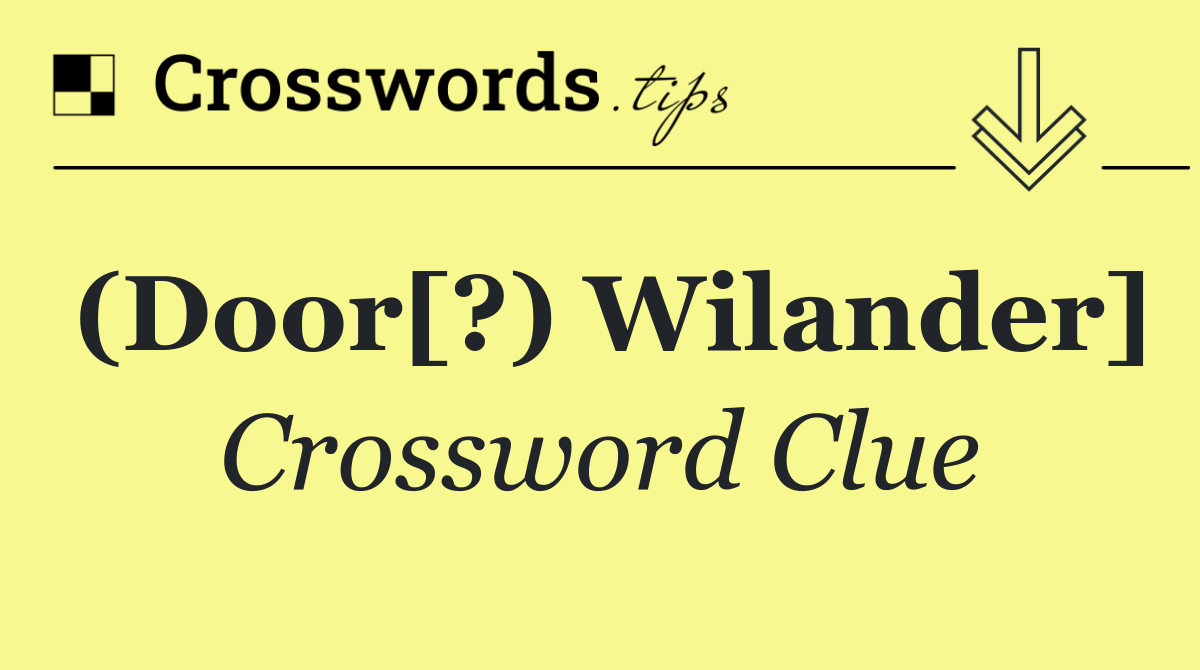 (Door[?) Wilander]