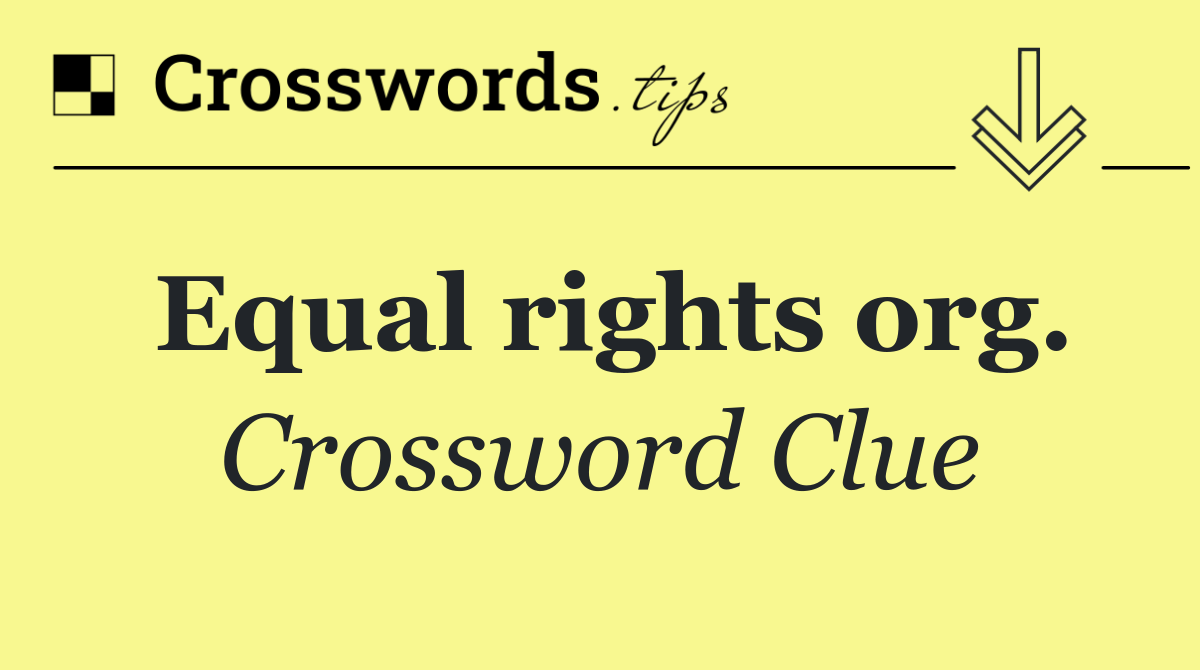 Equal rights org.