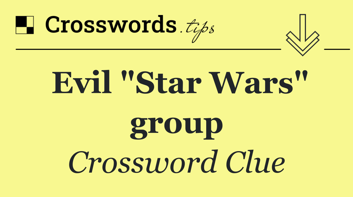 Evil "Star Wars" group