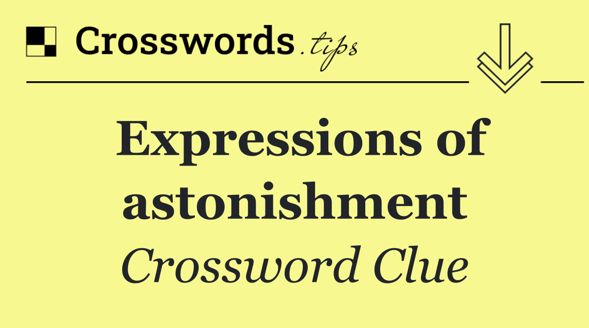 Expressions of astonishment