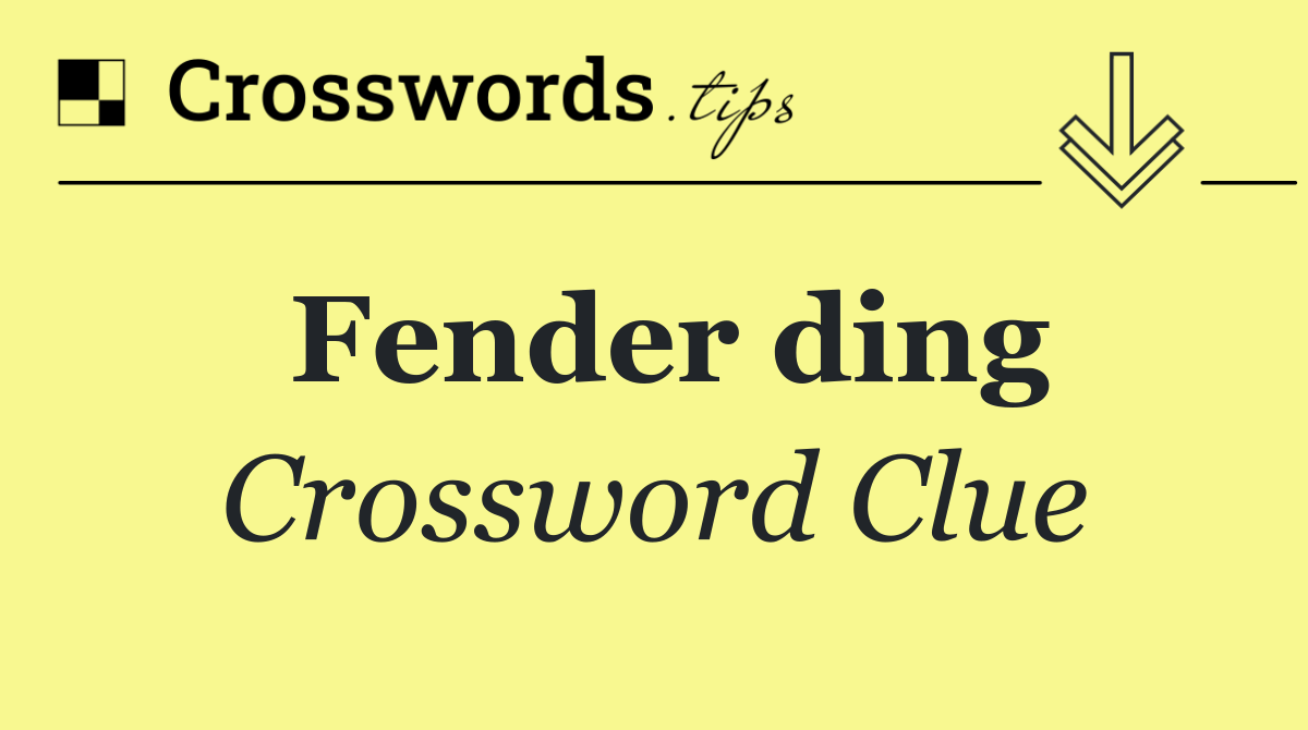 Fender ding