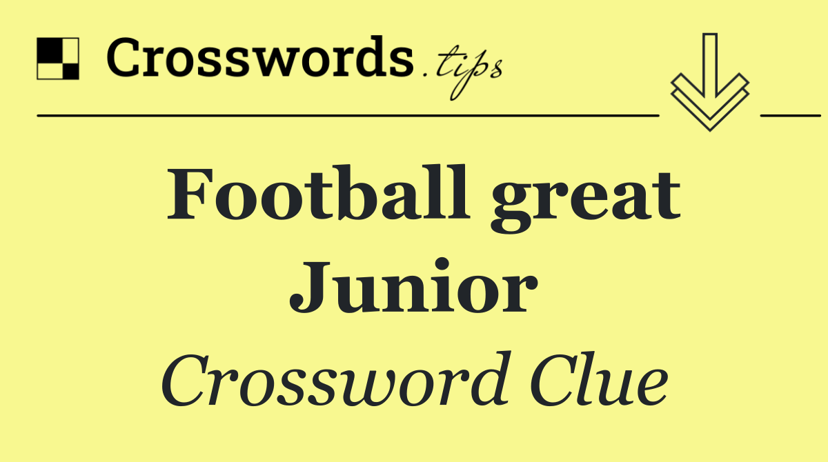 Football great Junior