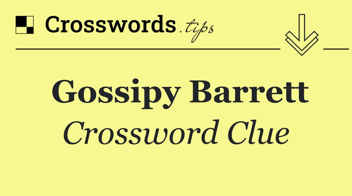 Gossipy Barrett