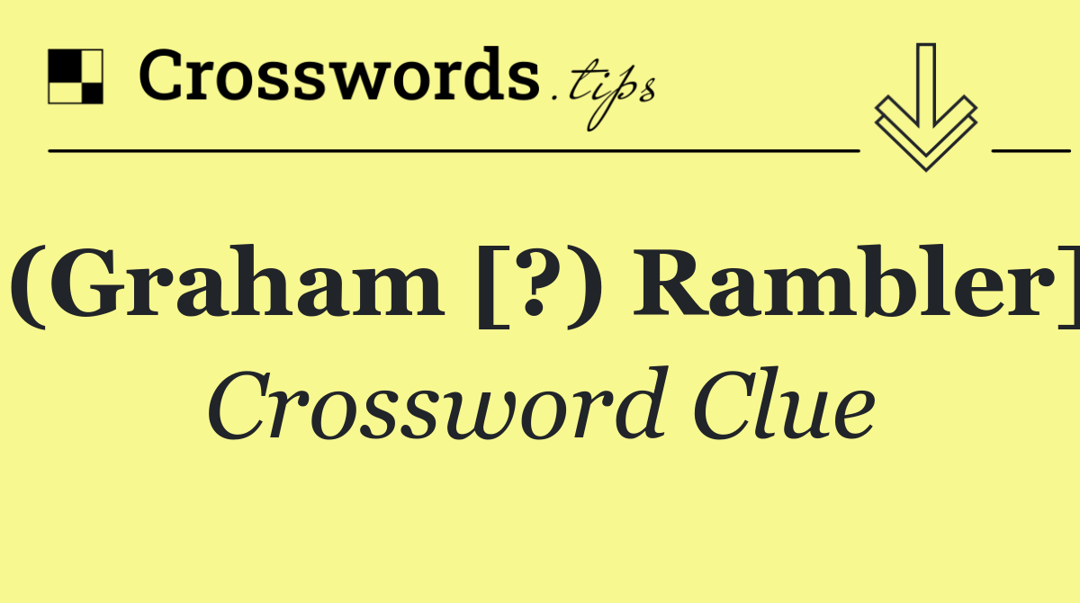 (Graham [?) Rambler]