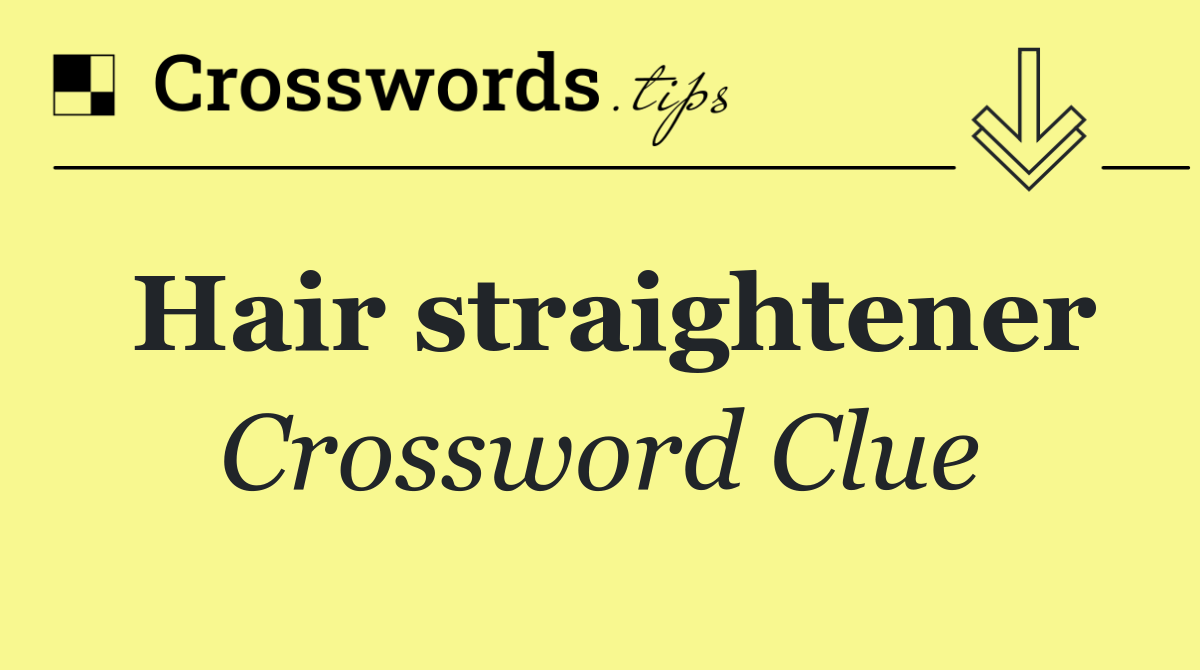 Hair straightener