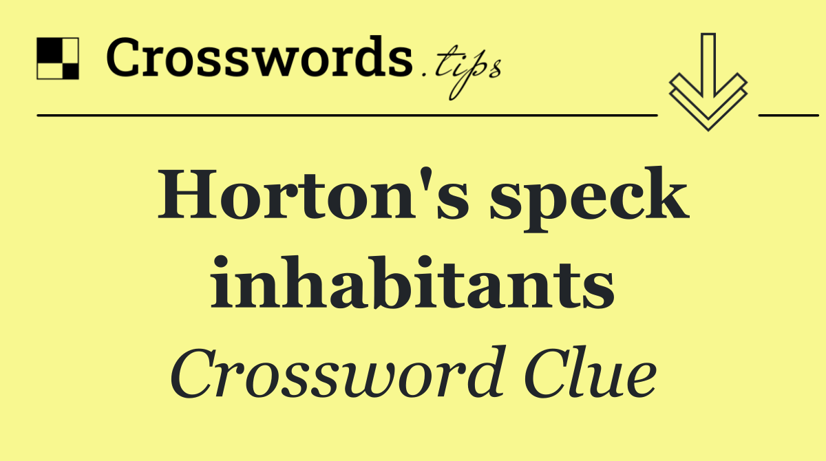 Horton's speck inhabitants