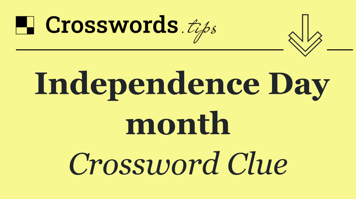 Independence Day month