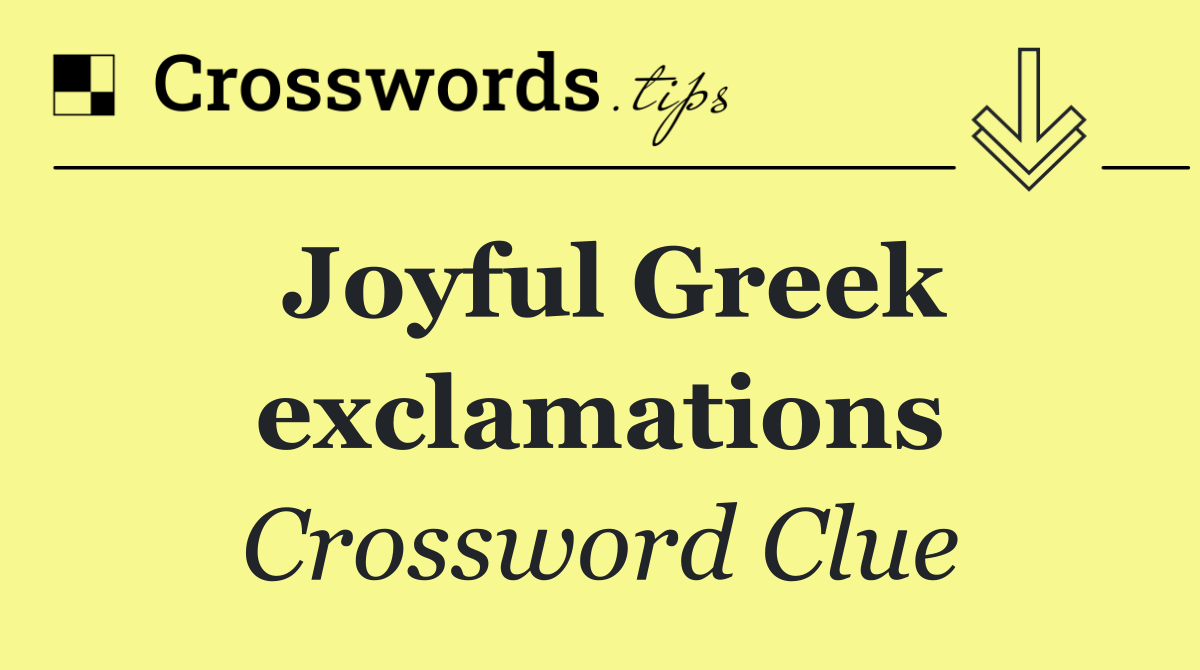 Joyful Greek exclamations