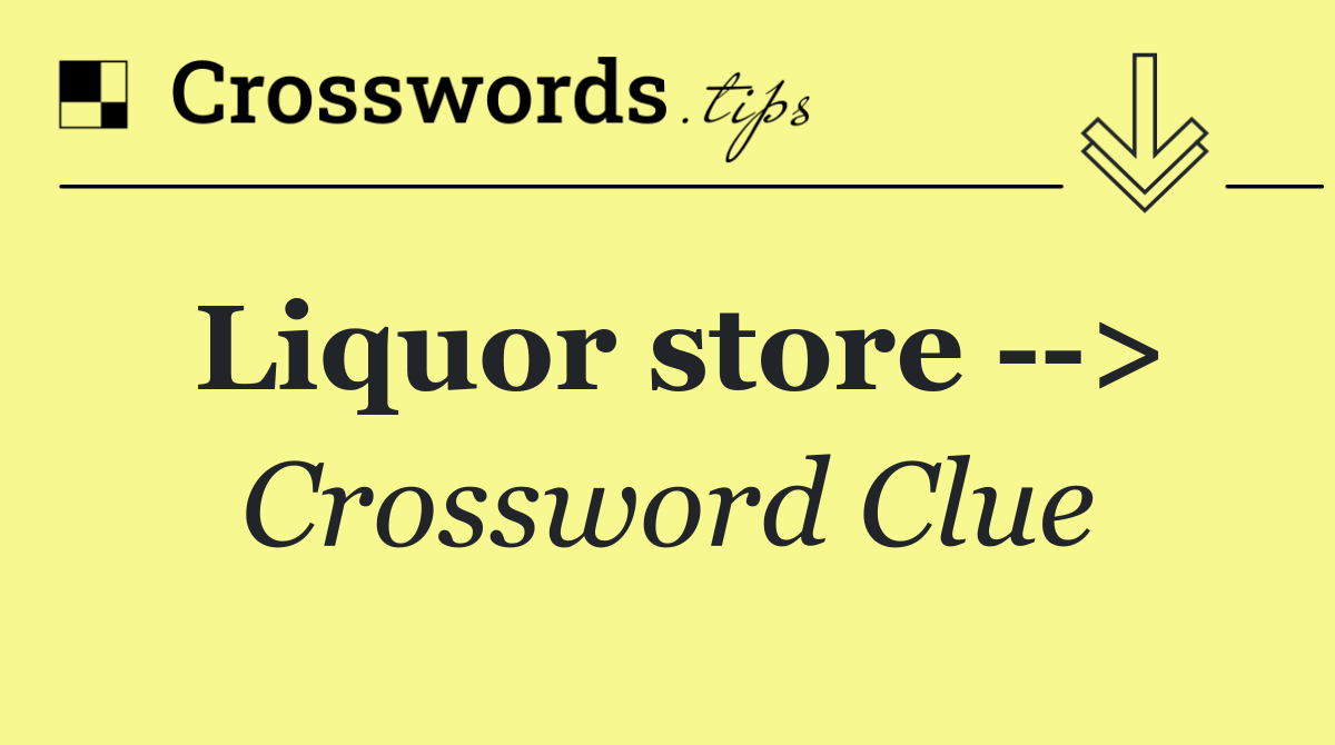 Liquor store   >