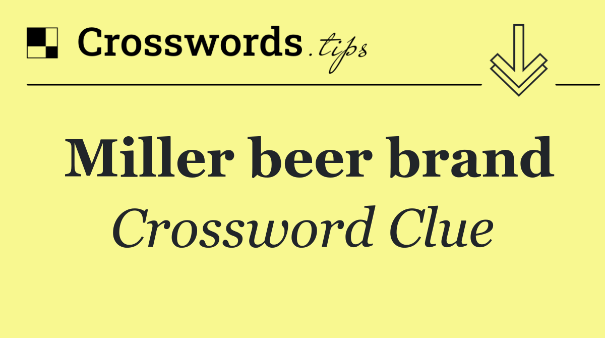 Miller beer brand
