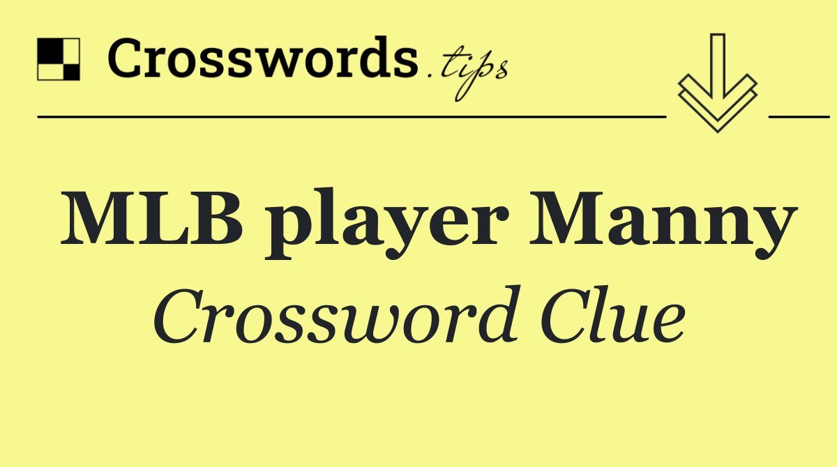 MLB player Manny