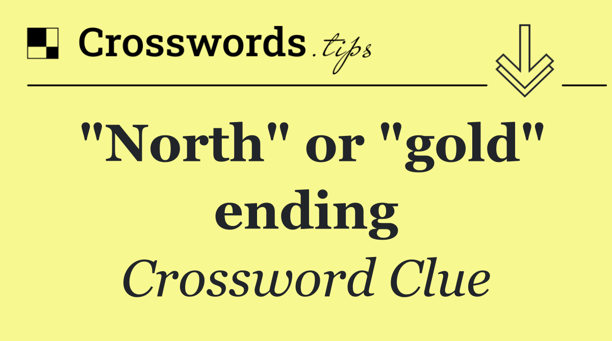 "North" or "gold" ending