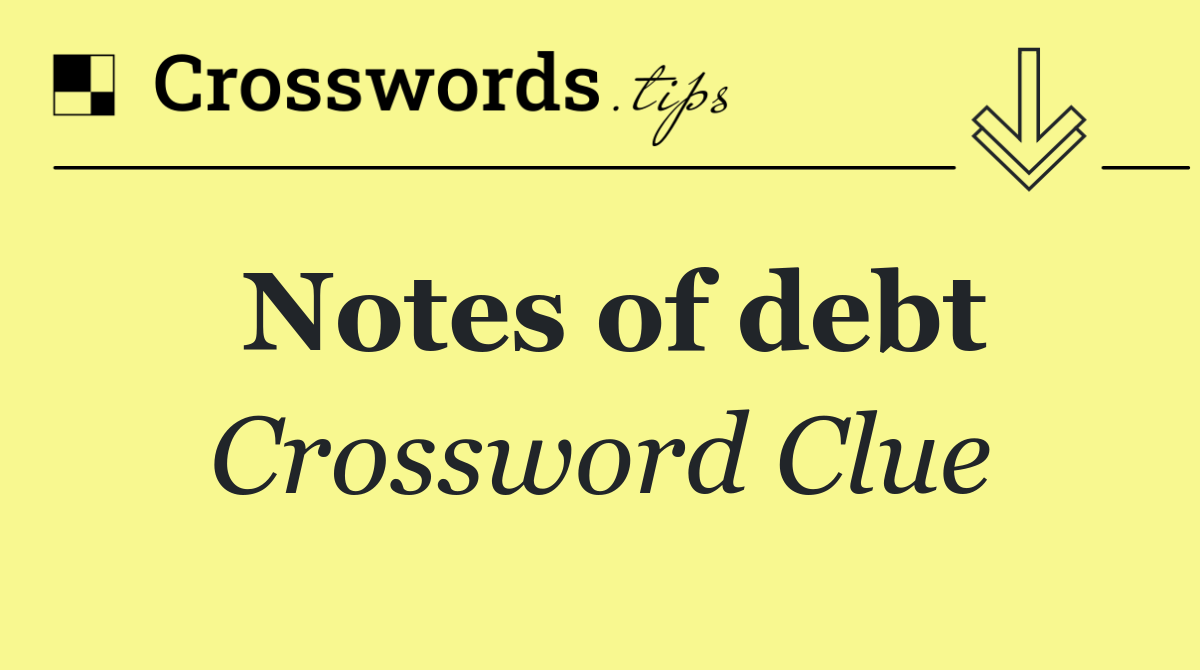 Notes of debt