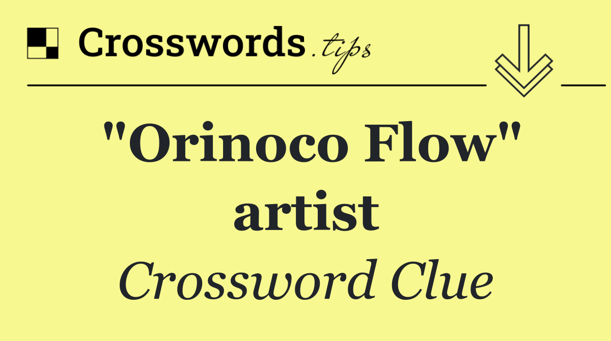 "Orinoco Flow" artist