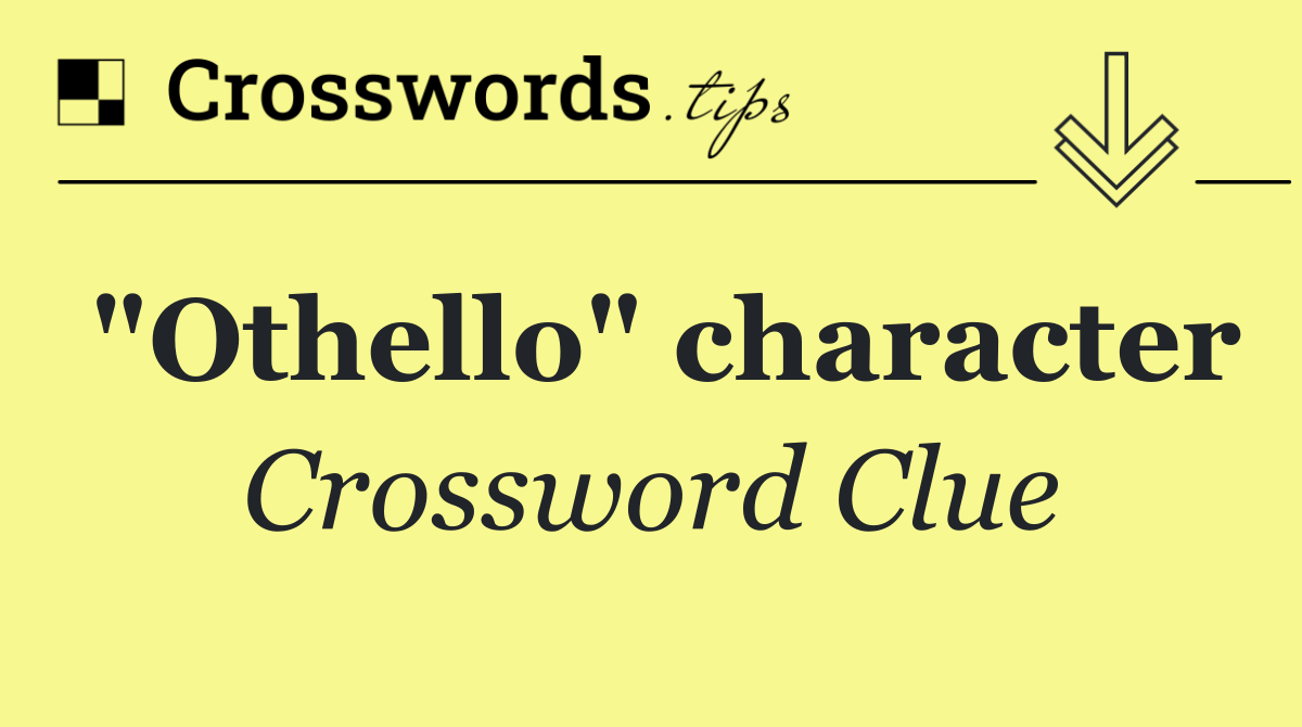 "Othello" character