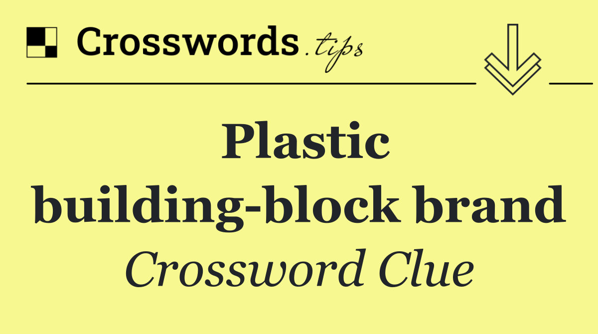 Plastic building block brand