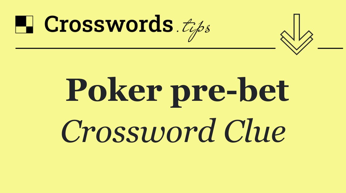 Poker pre bet