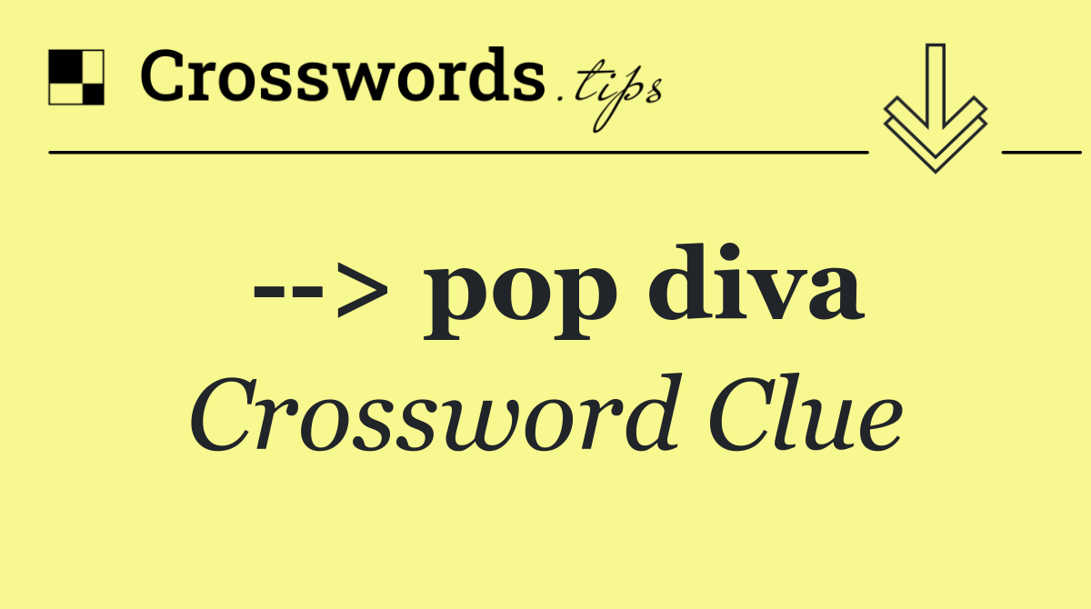   > pop diva