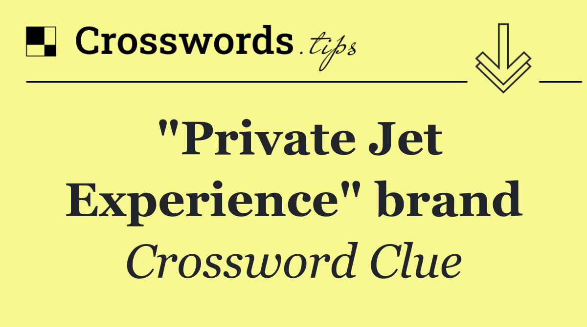 "Private Jet Experience" brand