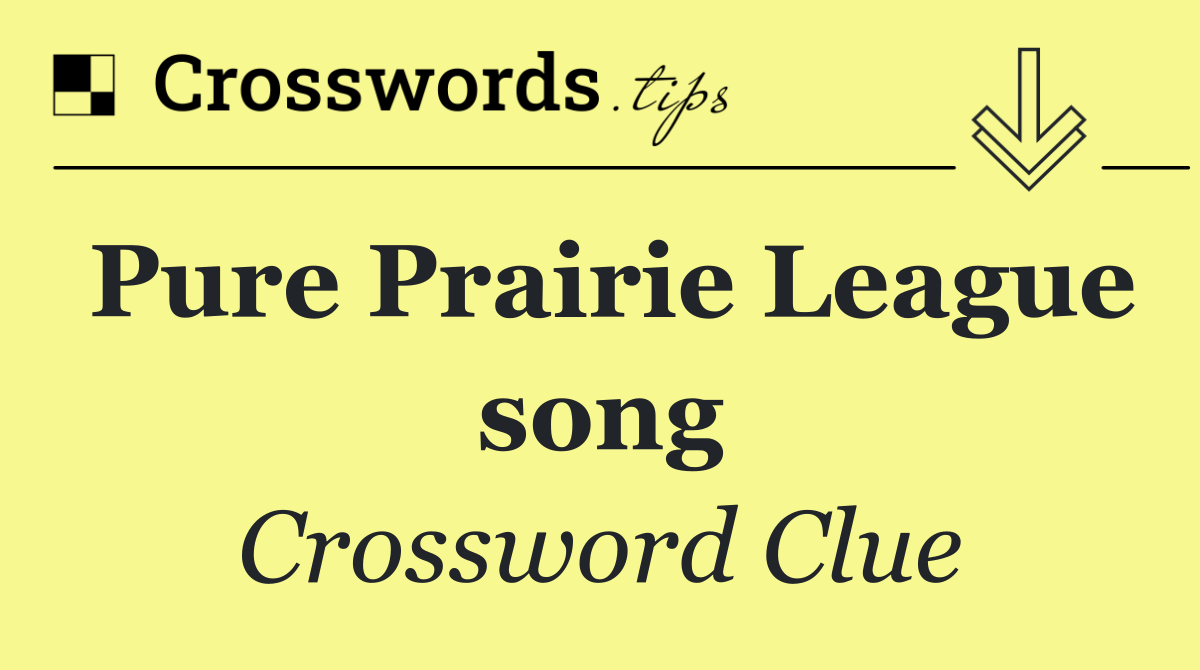 Pure Prairie League song
