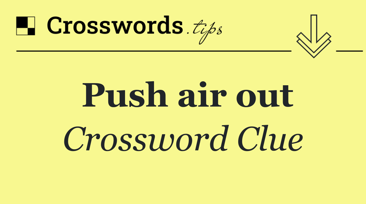 Push air out
