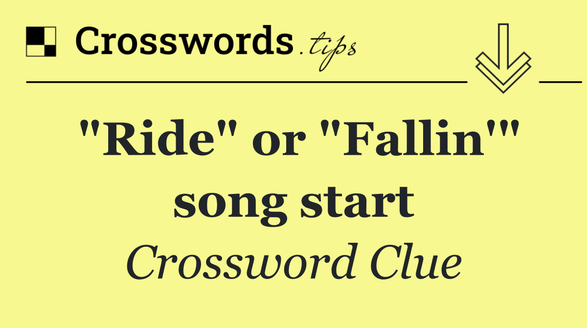 "Ride" or "Fallin'" song start