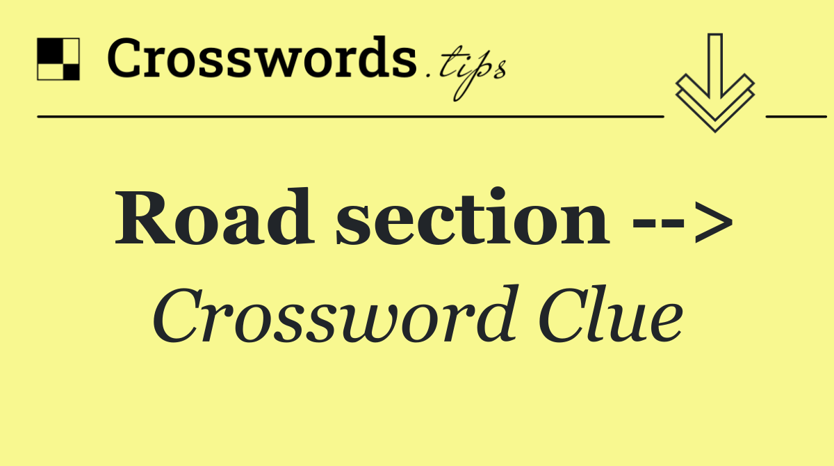 Road section   >