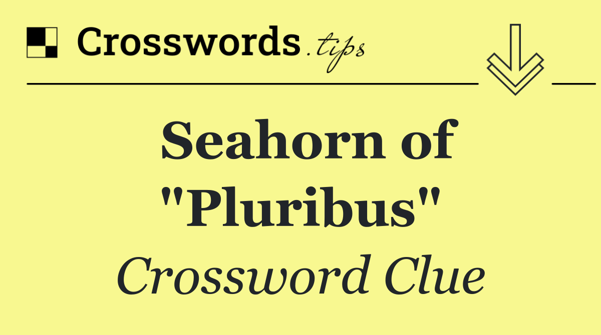 Seahorn of "Pluribus"