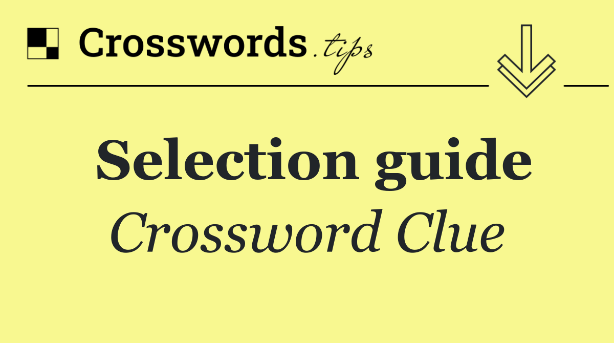 Selection guide