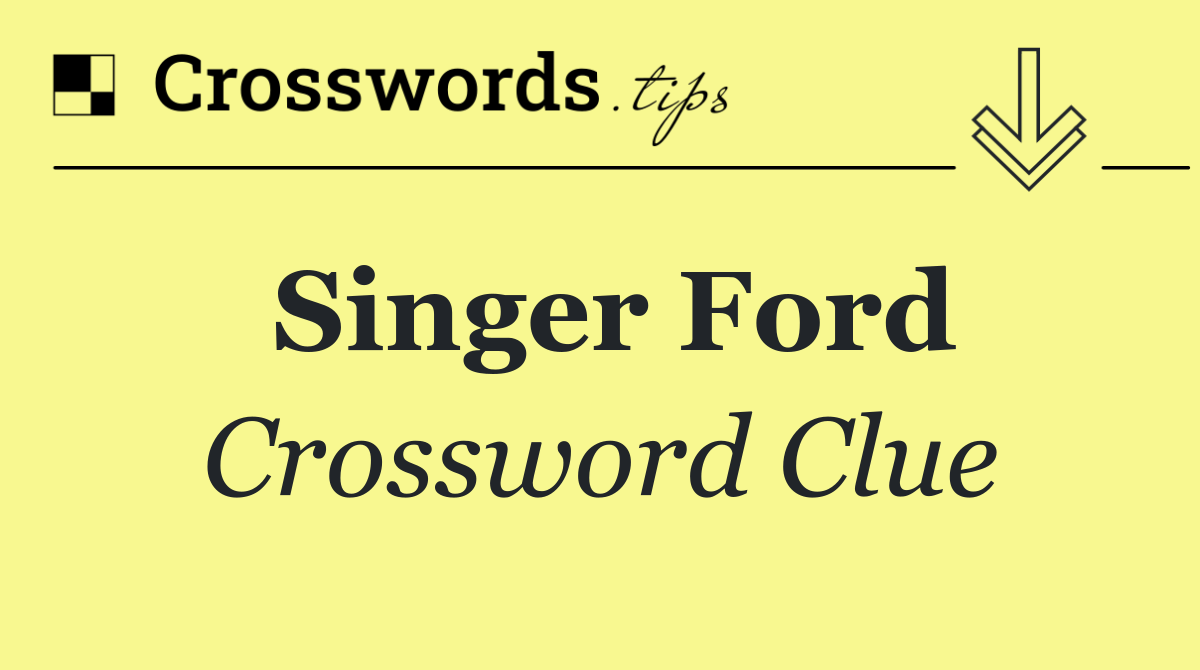 Singer Ford