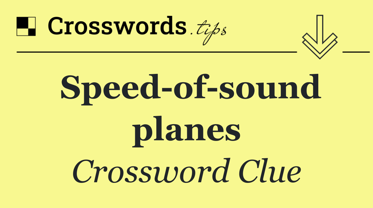 Speed of sound planes