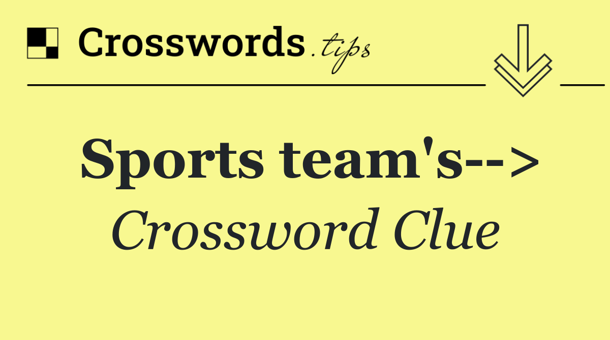 Sports team's  >