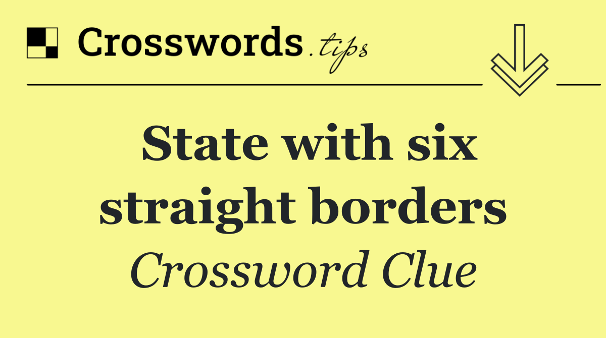 State with six straight borders