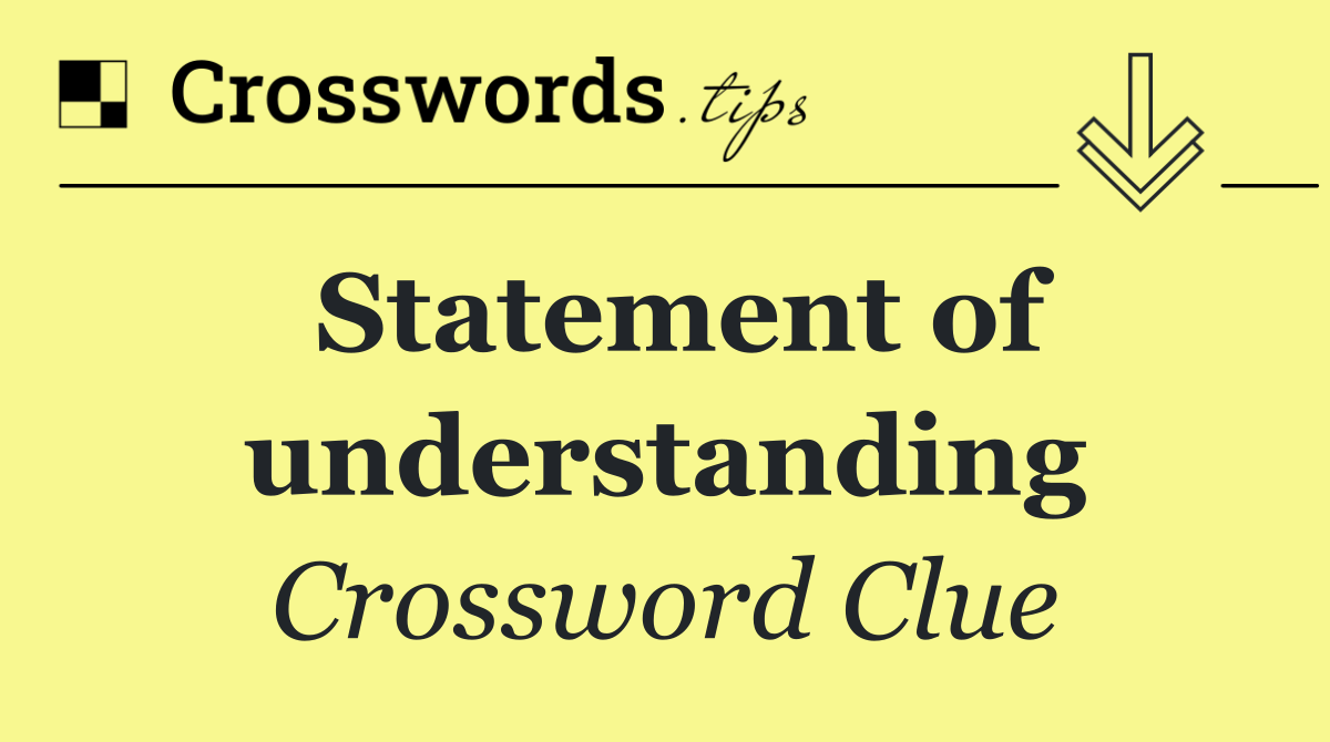 Statement of understanding