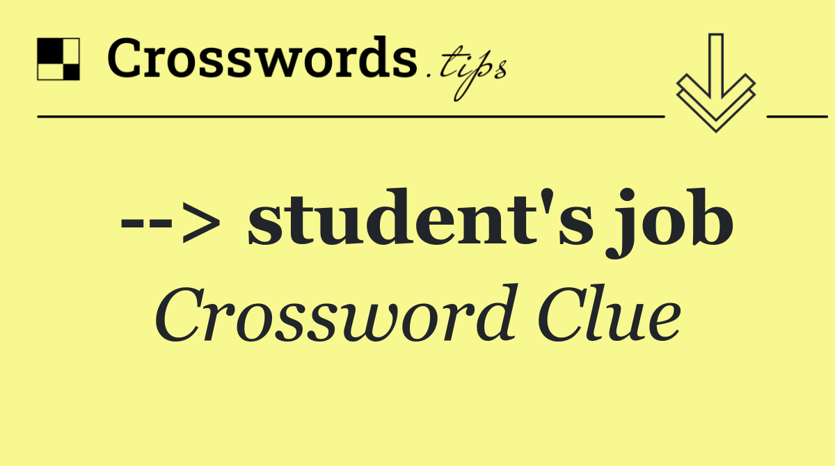 > student's job Crossword Clue Answer November 1 2024
