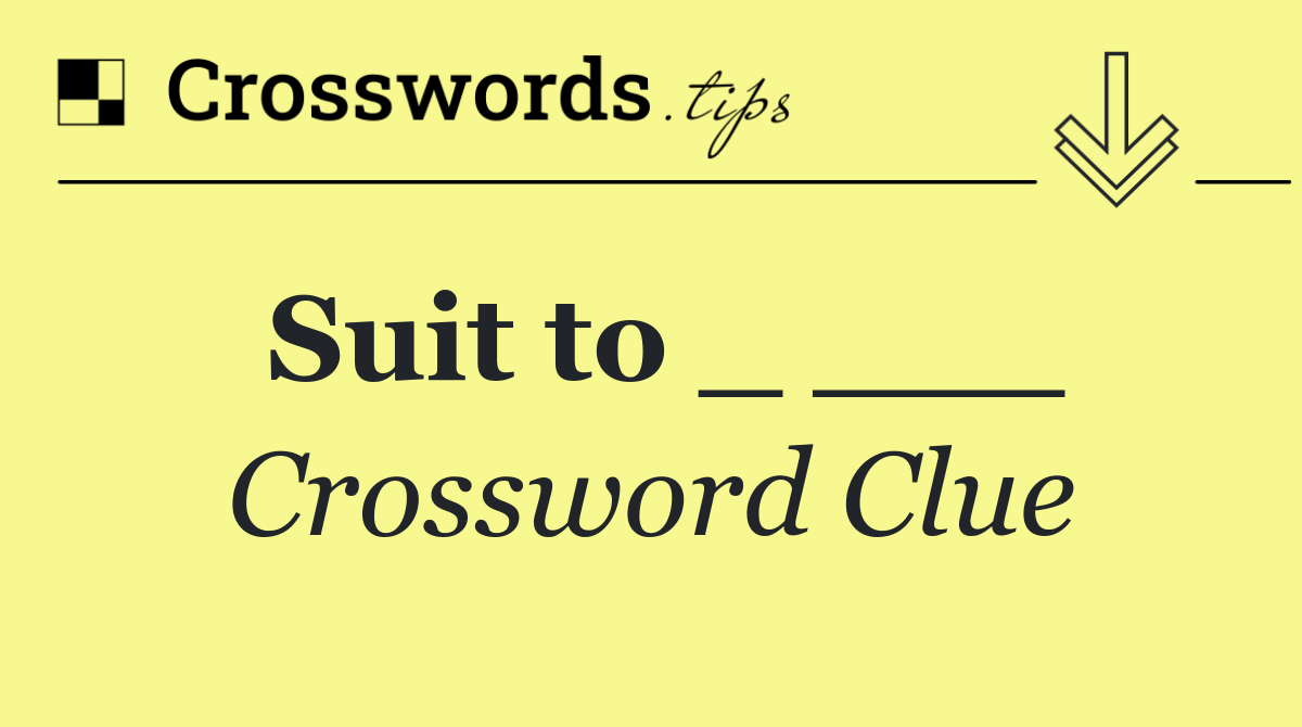 Suit to _ ___