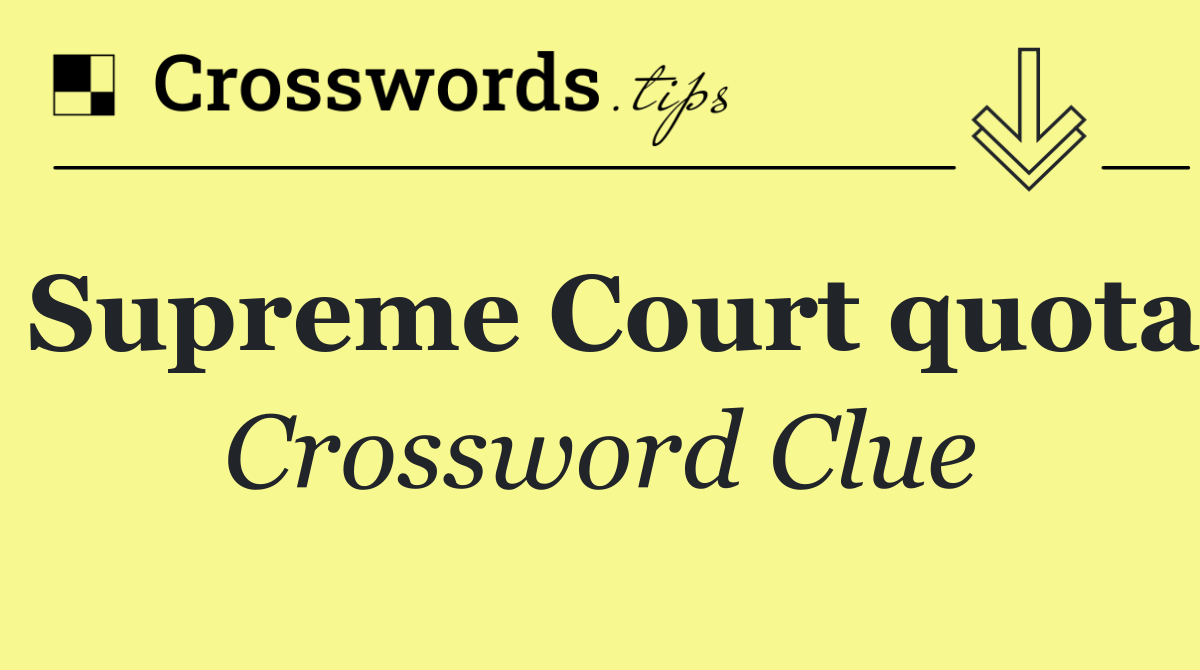 Supreme Court quota