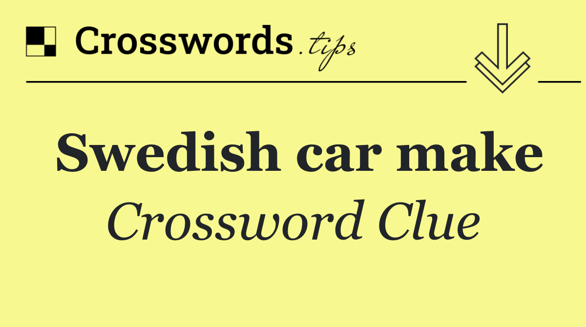 Swedish car make