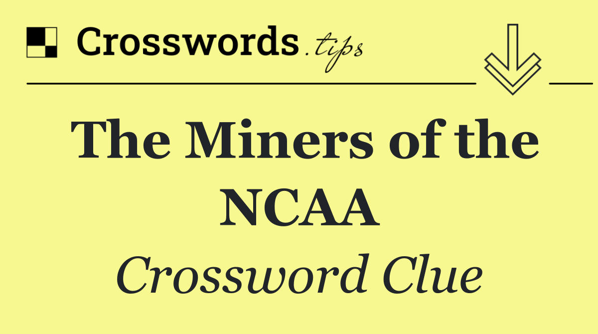 The Miners of the NCAA