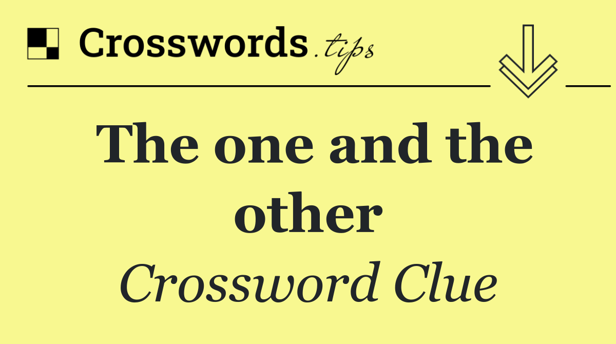 The one and the other