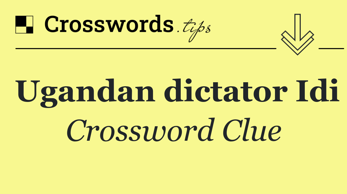 Ugandan dictator Idi