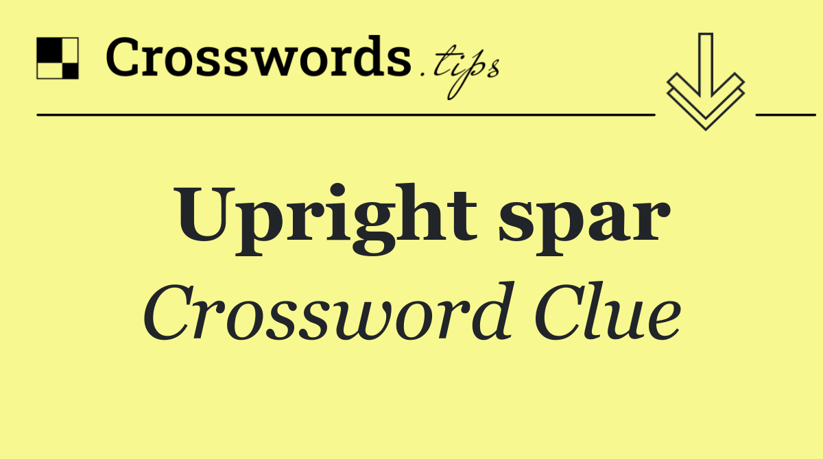 Upright spar