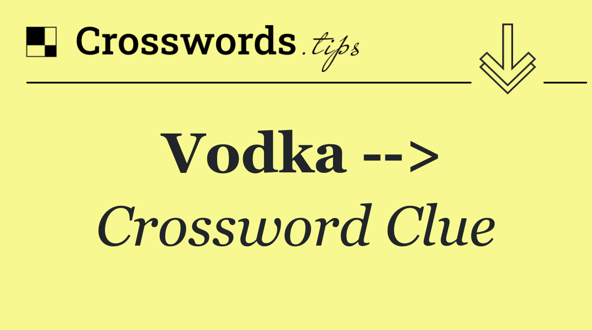 Vodka   >