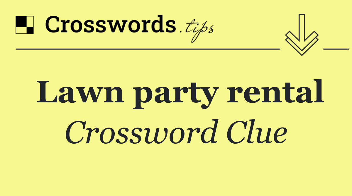 Lawn party rental